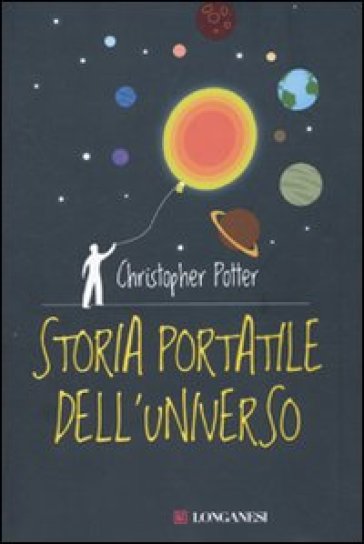 Storia portatile dell'universo - Christopher N. Potter