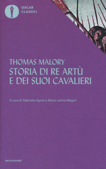 Storia di re Artù e dei suoi cavalieri - Thomas Malory