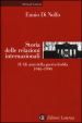 Storia delle relazioni internazionali. 2: Gli anni della guerra fredda 1946-1990