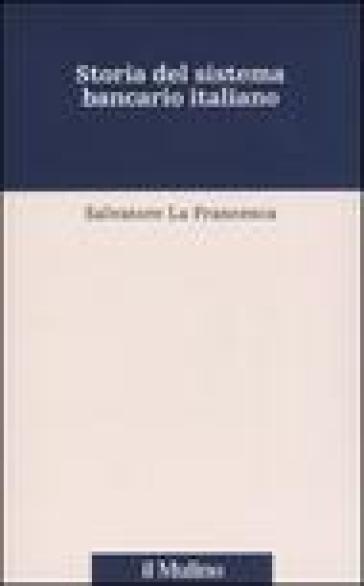 Storia del sistema bancario italiano - Salvatore La Francesca