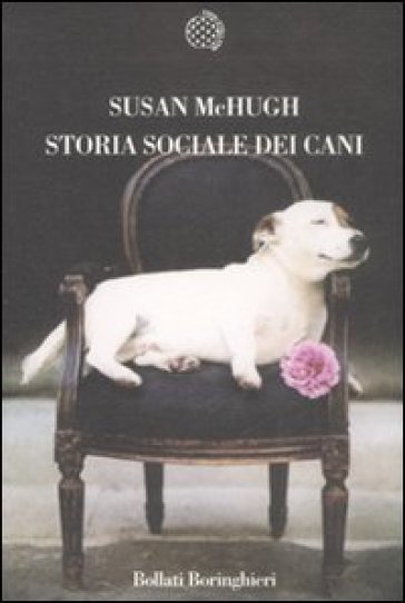 Storia sociale dei cani - Susan McHugh