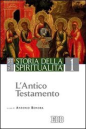 Storia della spiritualità. 1: L