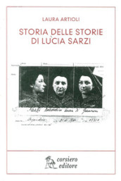 Storia delle storie di Lucia Sarzi