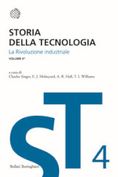 Storia della tecnologia. 4/1: La rivoluzione industriale circa 1750-1850