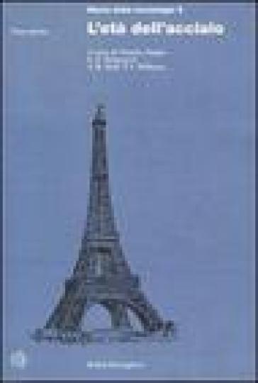 Storia della tecnologia. 5.L'Età dell'Acciaio (2 vol.) - Charles Singer