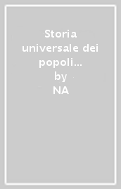 Storia universale dei popoli e delle civiltà. 10.Le monarchie assolute. Il Seicento (1598-1770)