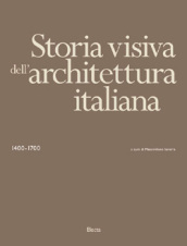 Storia visiva dell architettura italiana 1400-1700