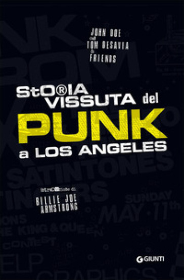 Storia vissuta del punk a Los Angeles - John Doe - Tom DeSavia