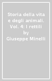 Storia della vita e degli animali. Vol. 4: I rettili