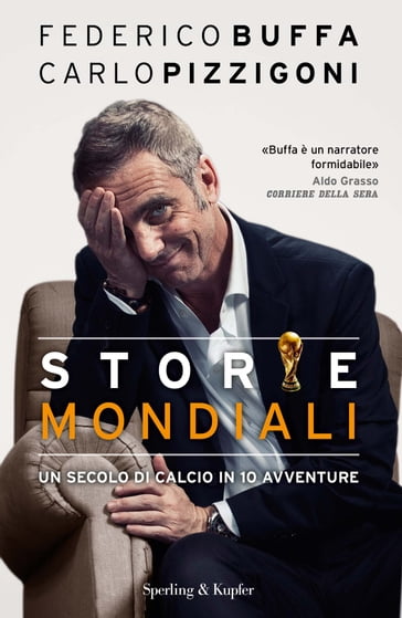 Storie Mondiali - Carlo Pizzigoni - Federico Buffa