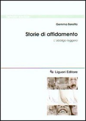 Storie di affidamento. L'obbligo leggero - Gemma Beretta