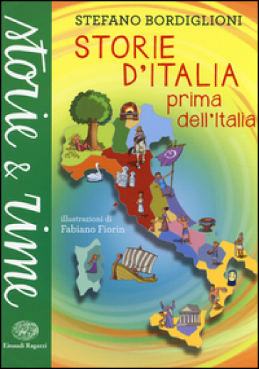 Storie d'Italia prima dell'Italia - Stefano Bordiglioni