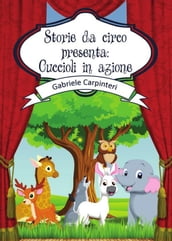 Storie da circo presenta: Cuccioli in azione