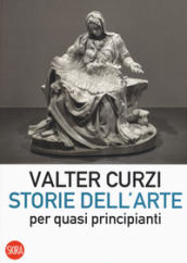 Storie dell arte per quasi principianti