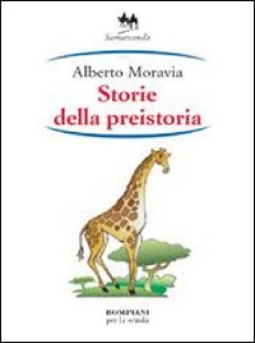 Storie della preistoria - Alberto Moravia