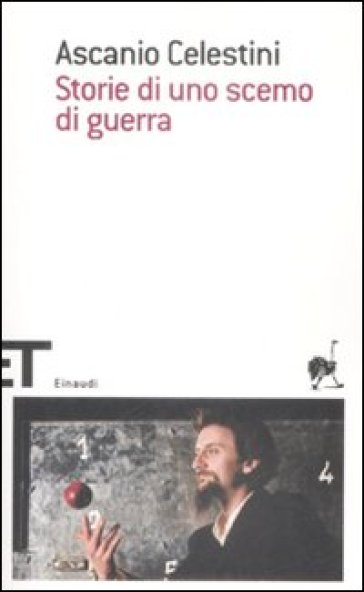 Storie di uno scemo di guerra - Ascanio Celestini