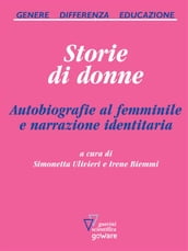 Storie di donne. Autobiografie al femminile e narrazione identitaria