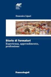 Storie di formatori. Esperienza, apprendimento, professione