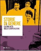 Storie di genere. L altra metà della cooperazione. Con DVD