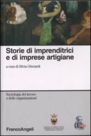 Storie di imprenditrici e di imprese artigiane