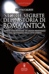 Storie segrete della storia di Roma antica