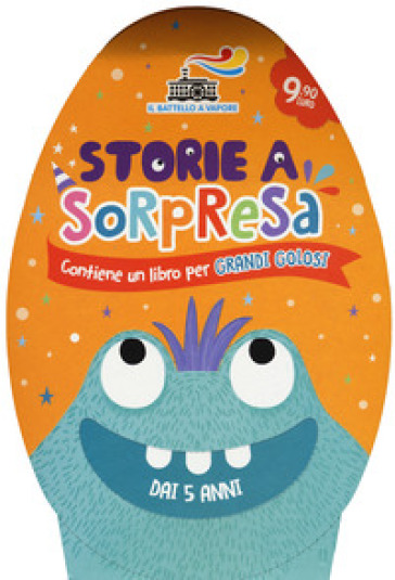 Storie a sorpresa. Contiene un libro per grandi golosi - Chiara Patarino - Aurora Marsotto