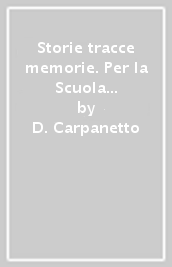 Storie tracce memorie. Per la Scuola media. Con DVD-ROM. Con e-book. Con espansione online. Vol. 2