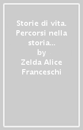 Storie di vita. Percorsi nella storia dell antropologia americana