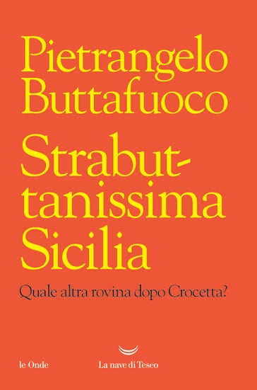 Strabuttanissima Sicilia - Pietrangelo Buttafuoco