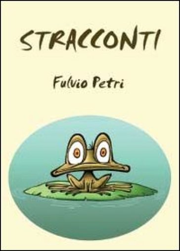 Stracconti - Fulvio Petri