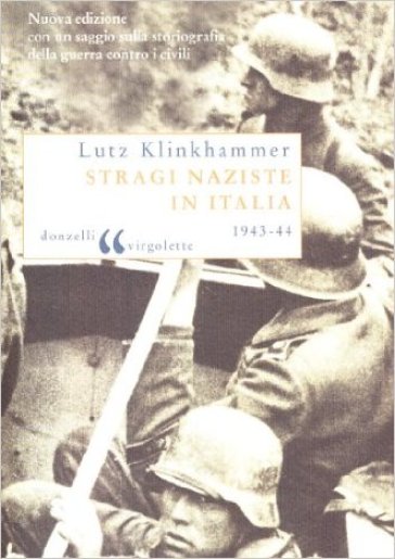 Stragi naziste in Italia - Lutz Klinkhammer