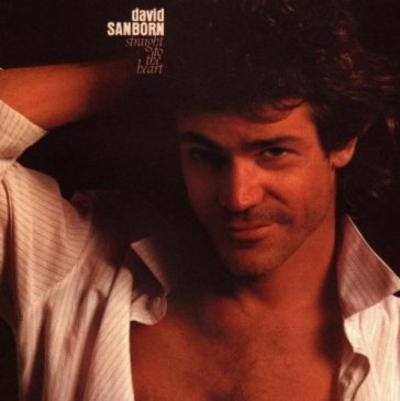 Straight to the heart - David Sanborn