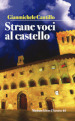 Strane voci al castello