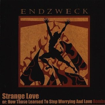 Strange love - ENDZWECK