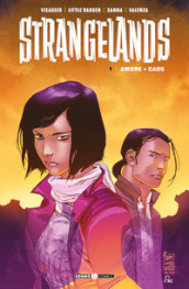 Strangelands. 1: Amore + caos