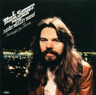 Stranger in this town - BOB & SILVER BULLE SEGER