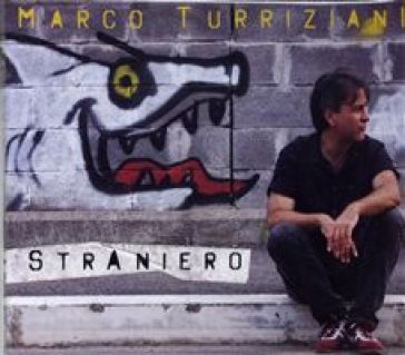 Straniero - Marco Turriziani