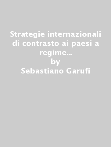 Strategie internazionali di contrasto ai paesi a regime fiscale privilegiato - Sebastiano Garufi