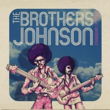 Strawberry.. -cd+dvd- - The Brothers Johnson