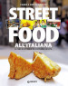 Street food all italiana. Il cibo di strada da leccarsi le dita