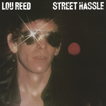 Street hassle - Lou Reed