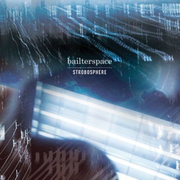 Strobosphere - BAILTERSPACE