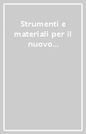 Strumenti e materiali per il nuovo esame di Stato