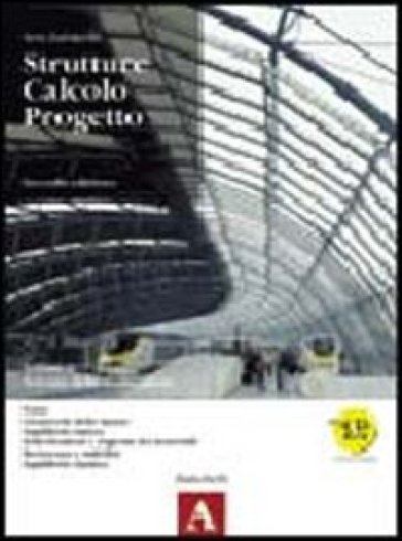 Strutture calcolo progetto. Con prontuario didattico. Vol. A: Scienza delle costruzioni. Con espansione online. Per gi ist. tecnici per geometri - Vera Zavanella