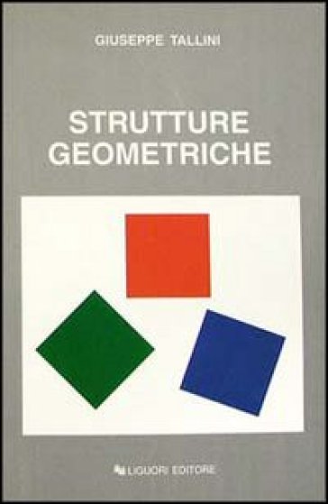 Strutture geometriche - Giuseppe Tallini