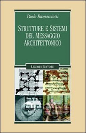 Strutture e sistemi del messaggio architettonico - Paolo Ramacciotti