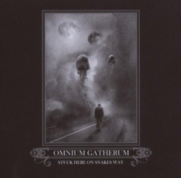 Stuck here on snakes way - Omnium Gatherum