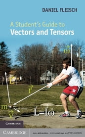A Student s Guide to Vectors and Tensors