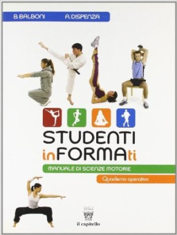 Studenti informati. Con materiali per il docente. Per le Scuole superiori - Beppe Balboni - Antonio Dispenza