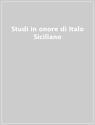 Studi in onore di Italo Siciliano